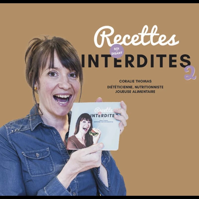 Livre de recettes "recettes soi-disant interdites" numéro 2
